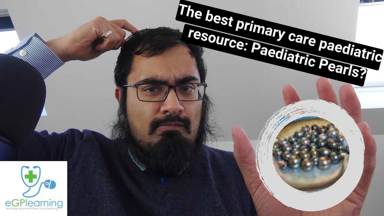 The best primary care paediatric resource: Paediatric Pearls?