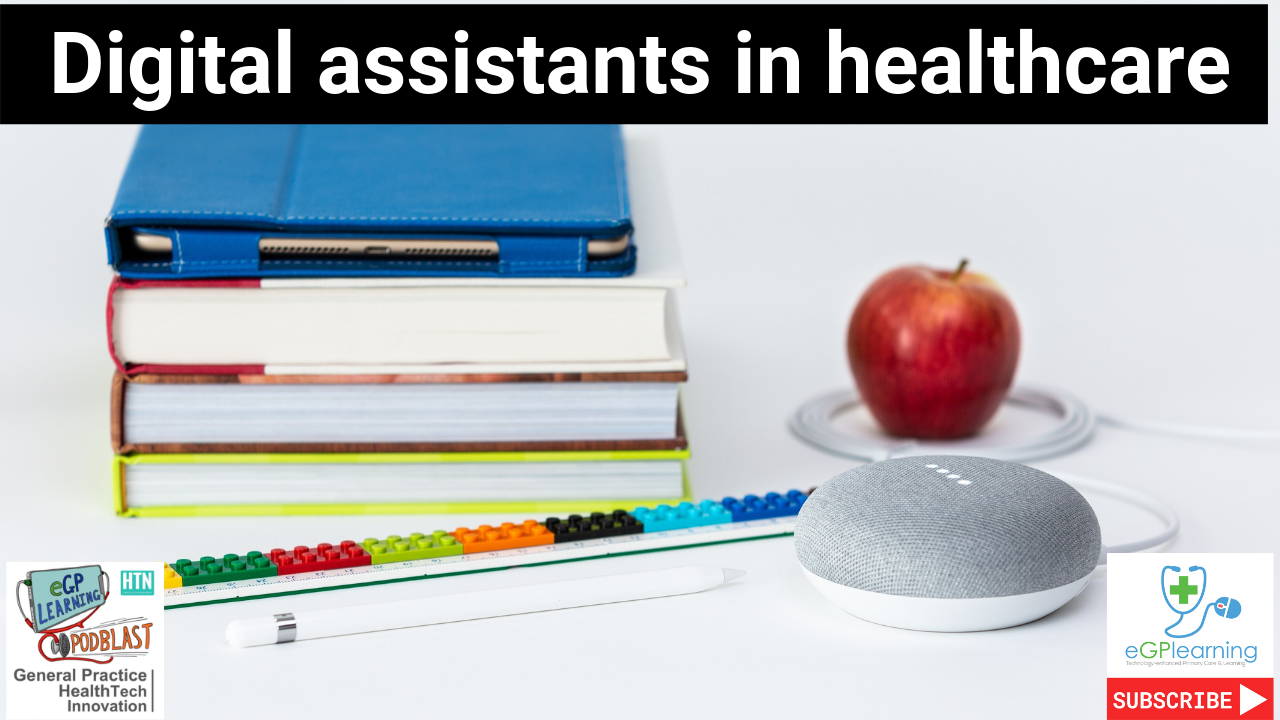 Digital Assistants in Healthcare - Testing Alexa, Google Home and Siri
