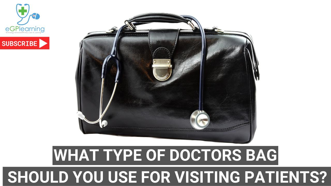 What type of doctors bag should you use for visiting patients? DrGandalf's guide