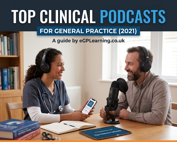 Top Clinical Podcasts for General Practice (2021)